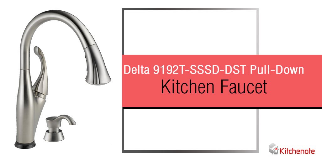 Delta 9192t Sssd Dst Pull Down Kitchen Faucet Review